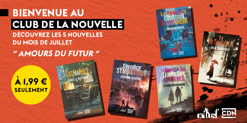 Le Club de la nouvelle - Juillet 2022
